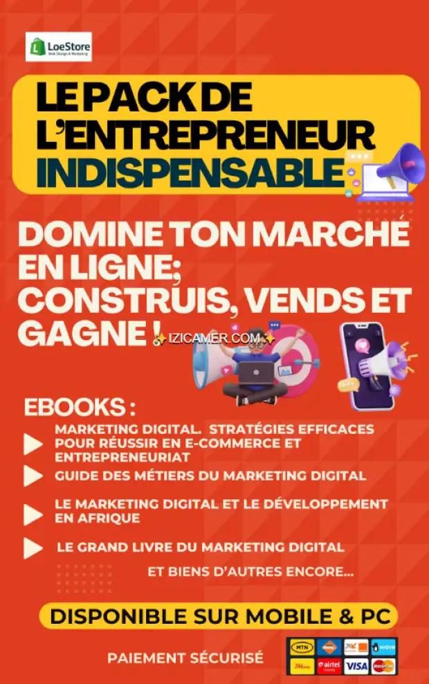 Le Pack EBOOKS de l’Entrepreneur Indispensable – Domine ton marché, construis, vends et gagne ! | IZICAMER